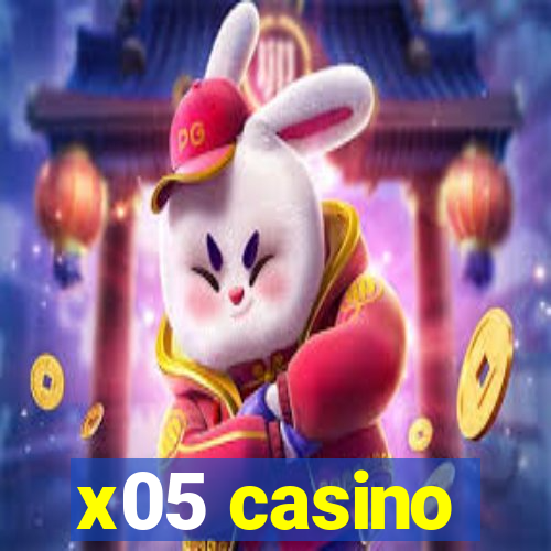 x05 casino